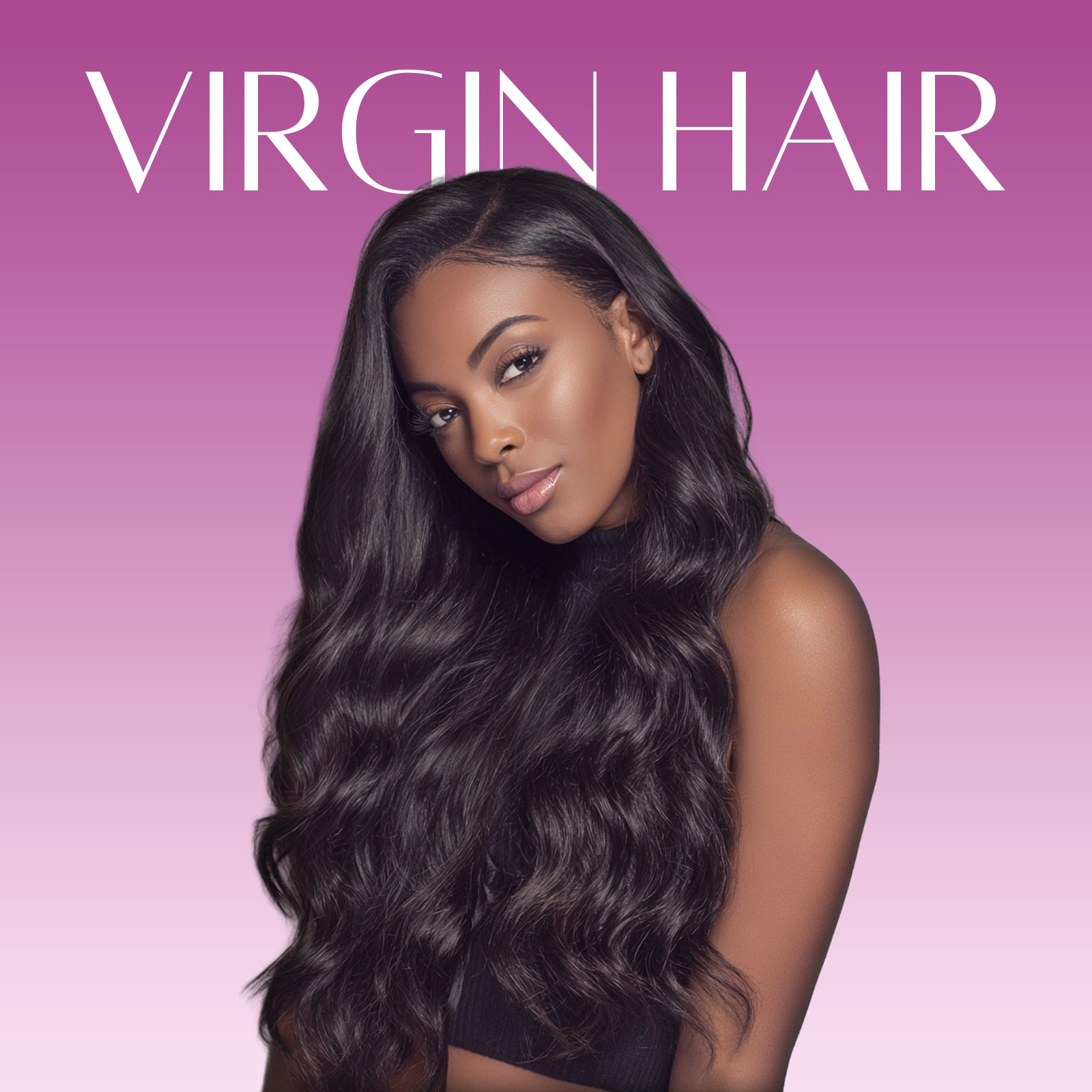 Virgin Hair